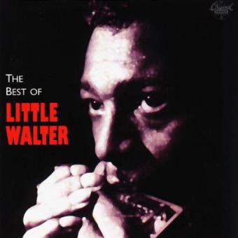 Little Walter: The best of Little Walter