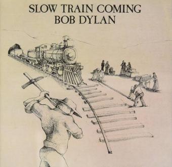 Bob Dylan Slow train coming