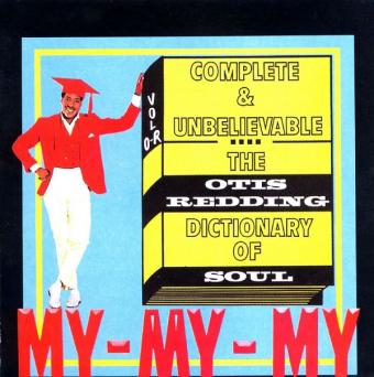 Otis Redding: The Otis Redding sdictionary of soul